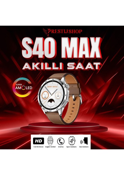 S 40 Max Yüksek Çözünürlüklü Ekran ve Kapsamlı Sağlık Izlemeyle Donatılmış Akıllı Saat