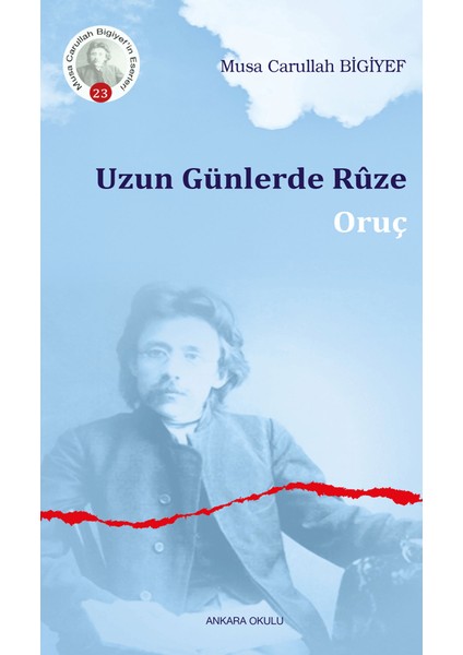 Uzun Günlerde Ruze - Musa Carullah Bigiyef