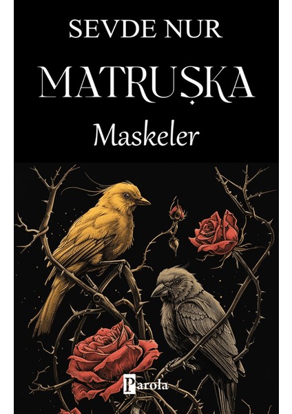 Matruşka Maskeler - Sevde Nur