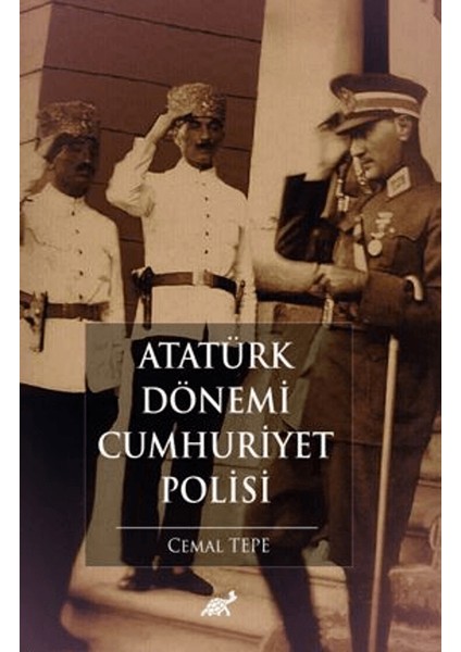 Atatürk Dönemi Cumhuriyet Polisi - Cemal Tepe