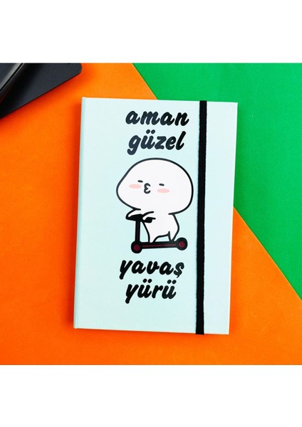Aman Güzel Yavaş Yürütasarımlı Defter Hediye fiyatları