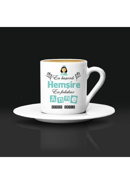 Hemşire Annelere Hediye Türk Kahvesi Fincanı