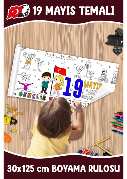19 Mayıs Atatürk'ü Anma ve Gençlik Bayramı Temalı Boyama Rulosu 30X125 cm