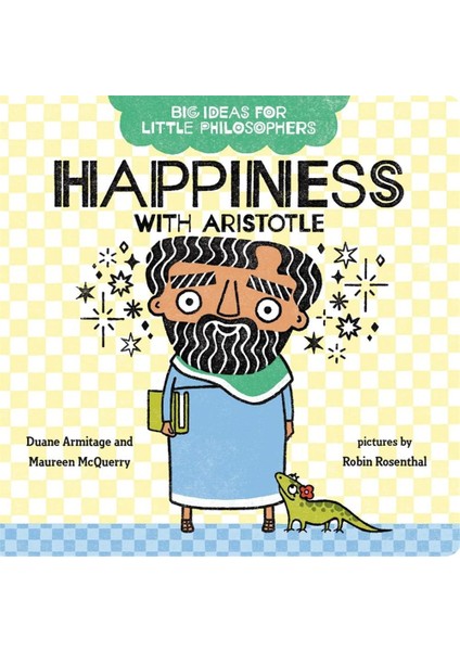 Big Ideas For Little Philosophers: Happiness With Aristotle