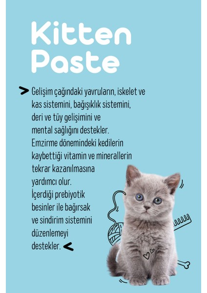 Kitten Paste 100 Gr.(Yavru & Anne Kedi Direnç Sistemi Destekleyici Multivitamin Macun)