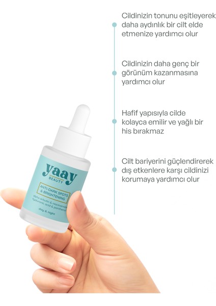 Yaay Beauty Anti Dark Spots & Brigtening Serum Siyah Nokta Engelleyici ve Aydınlatıcı 30 ml