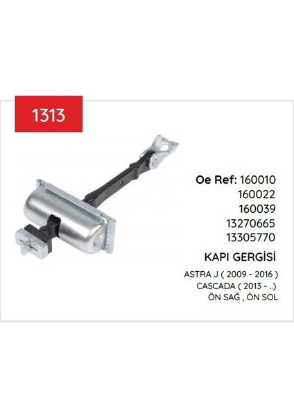 Kapı Gergısı Astra J Ön 10&gt; 160010 13270665 160010 / 13270665
