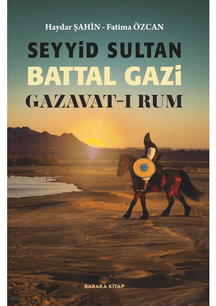 Seyyid Sultan Battal Gazi Gazavat-ı Rum