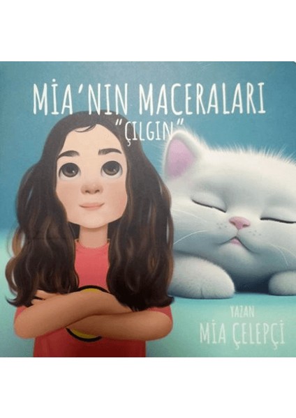 Mia'nın Maceraları Çılgın (Ciltli) - Mia Çelepçi