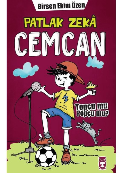 Patlak Zeka Cemcan Topçu Mu Popçu Mu? (Ciltli) - Birsen Ekim Özen