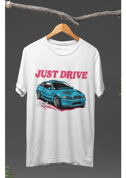 Just Drive Bmw E46 Baskılı T-Shirt, Araba Yarış Temalı Baskılı Tişört