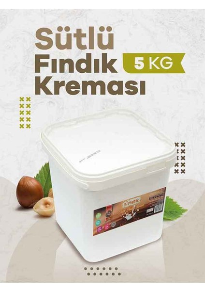 Doğal Bol Sütlü Fındık Kreması Katkısız Atıştırmalık Kahvaltılık Sürülebilir 5kg