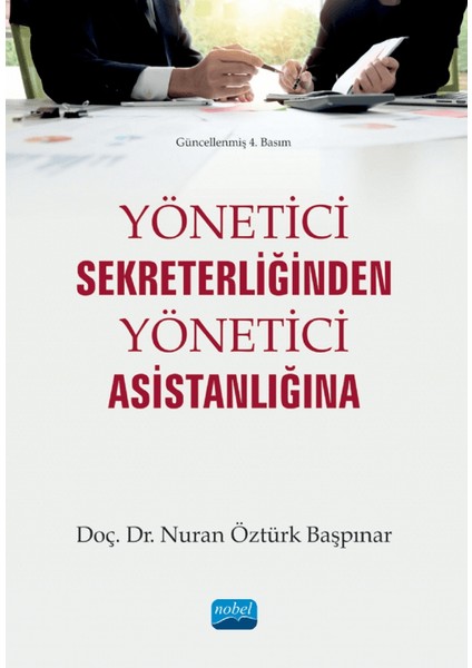 Yönetici Sekreterliğinden Yönetici Asistanlığına - Nuran Öztürk Başpınar