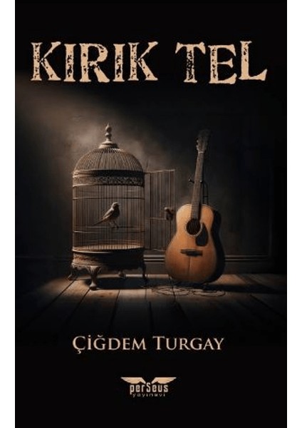 Kırık Tel - Çiğdem Turgay