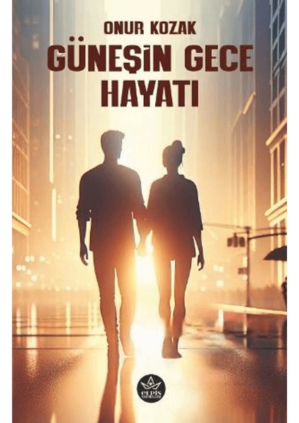Güneşin Gece Hayatı - Onur Kozak