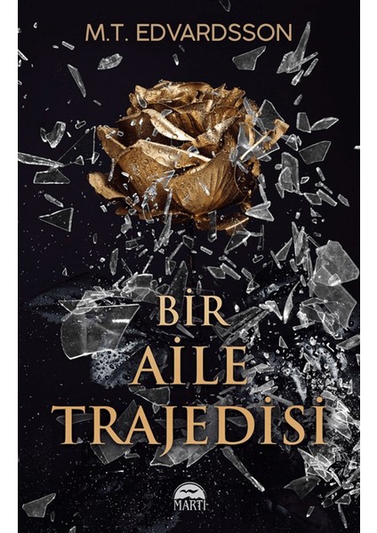 Bir Aile Trajedisi - M.T. Edvardsson