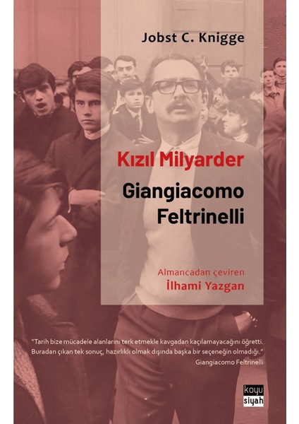 Kızıl Milyarder: Giangiacomo Feltrinelli - Jobst C. Knigge