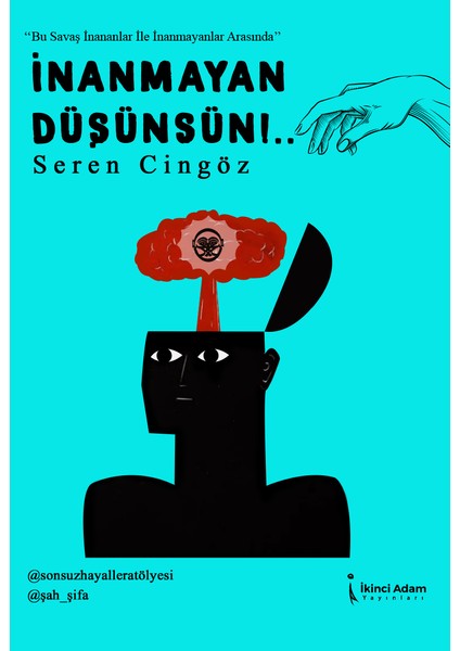İnanmayan Düşünsün!.. - Seren Cingöz