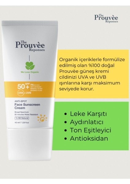 The Prouvee Reponses %100 Doğal 50+Spf Anti-Spot Leke Karşıtı Yüz İçin Organik Güneş Koruyucu Krem 40 ml