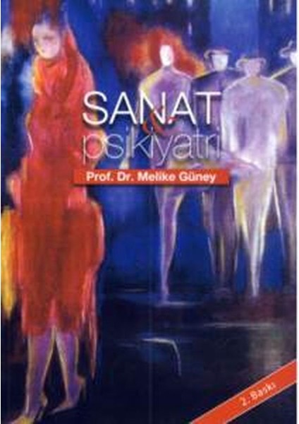 Sanat & Psikiyatri - Melike Güney
