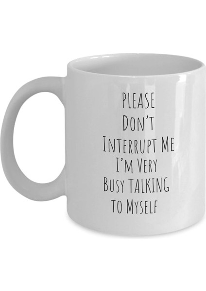 Hediye Kahve Kupa, Komik Hediye Kahve Kupa Lütfen Sözümü Kesmeyin – Kendi,ingilizce Kupa