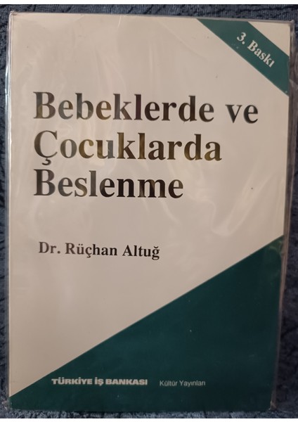 Bebeklerde ve Çocuklarda Beslenme - Dr. Rüçhan Altuğ
