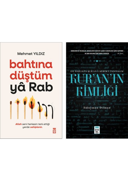 Bahtına Düştüm Ya Rab - Kur'an'ın Kimliği 2 Kitap