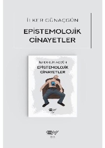 Epistemolojik Cinayetler - İlker Günaçgün