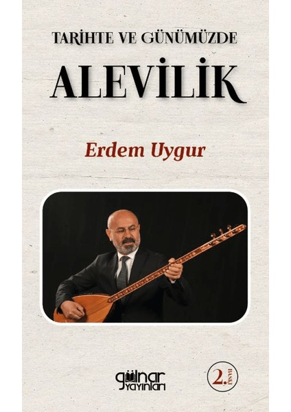 Tarihte ve Günümüzde Alevilik - Erdem Uygur