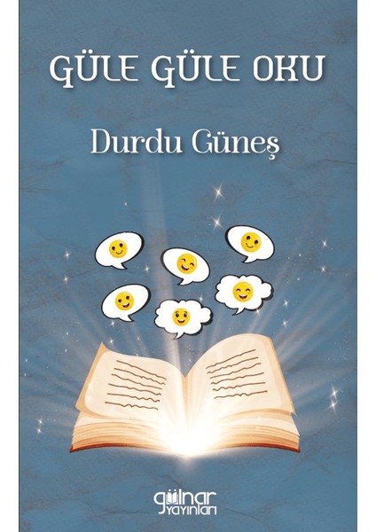 Güle Güle Oku - Durdu Güneş