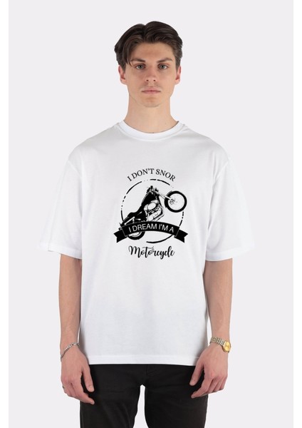 Beyaz Oversize T-Shirt I Don’t Snore I Dream I’m A Motorcycle, Biker