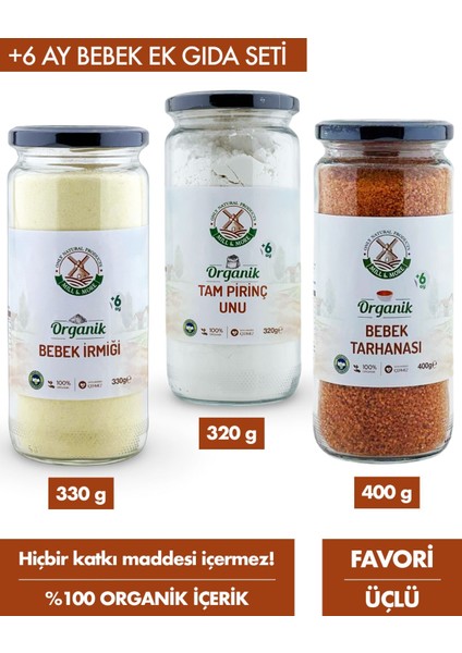 +6 Ay Favori Set - Organik Bebek Tarhanası 400G + Org. Bebek Irmiği 330G + Org. Tam Pirinç Unu 320G