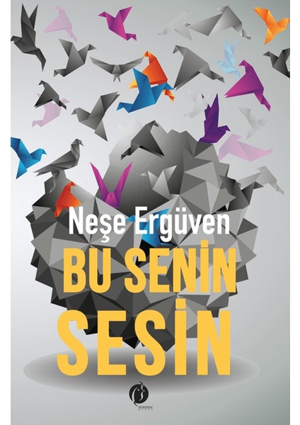 Bu Senin Sesin - Neşe Ergüven