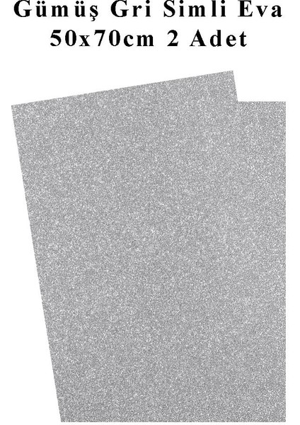 Gümüş Gri Silver Simli Eva 50X70 cm 2 Adet Simli Eva Süngeri Okul Kreş Anasınıfı Elişi Etkinlikleri