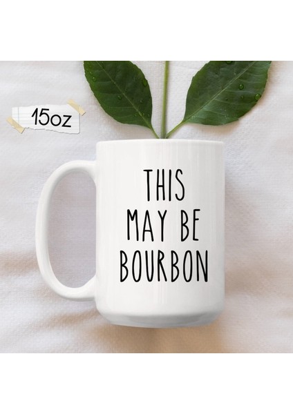 Bourbon Kupa, Bourbon Sevgiliye Hediye, Alaycı Kupa, Komik Kahve Kupa, Ingiliz Kupa fiyatları
