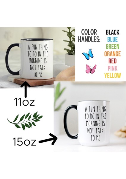 Sabahları Yapılacak Eğlenceli Bir Şey Benimle Konuşmamak Kupa, Komik Kahve Ingilizce Kupa modelleri