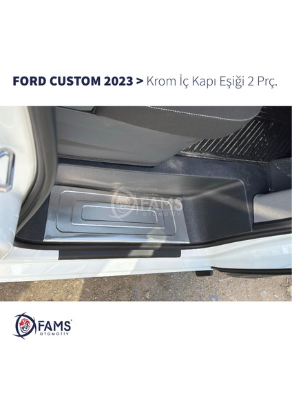 Ford Custom 2023 Üzeri Krom Iç Kapı Eşiği 2 Kapı Paslanmaz Çelik