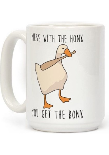 Honk'a Karışırsan Bonk Goose Mug Ingilizce Kupa