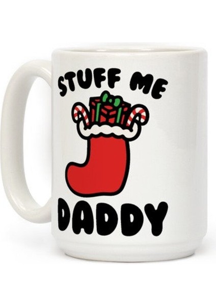 Stuff Me Daddy Kupa Ingilizce Kupa