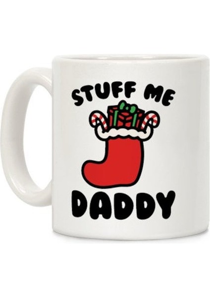 Stuff Me Daddy Kupa Ingilizce Kupa