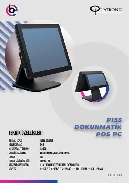 Quatronıc 15" Dokunmatik P155 Core I5 8gb Ram- 128GB Ssd- Fdos- Pos Pc