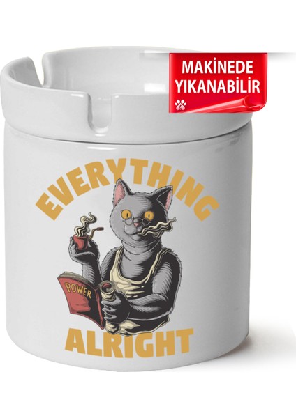 Çakılap Every Theng Al Right Baskılı Porselen At-Söndür Küllük (Kl-Yzl)