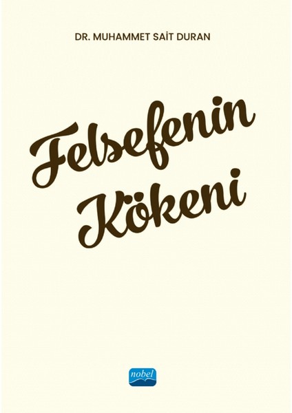 Felsefenin Kökeni - Muhammet Sait Duran