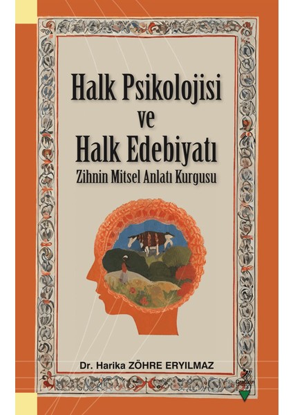 Halk Psikolojisi ve Halk Edebiyatı - Harika Zöhre Eryılmaz