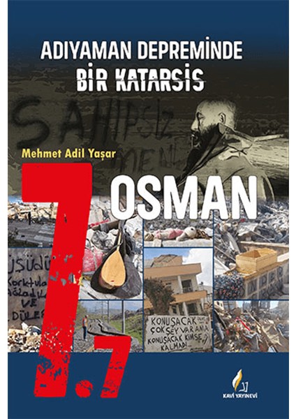 Adıyaman Depreminde Bir Katarsis Osman - Mehmet Adil Yaşar