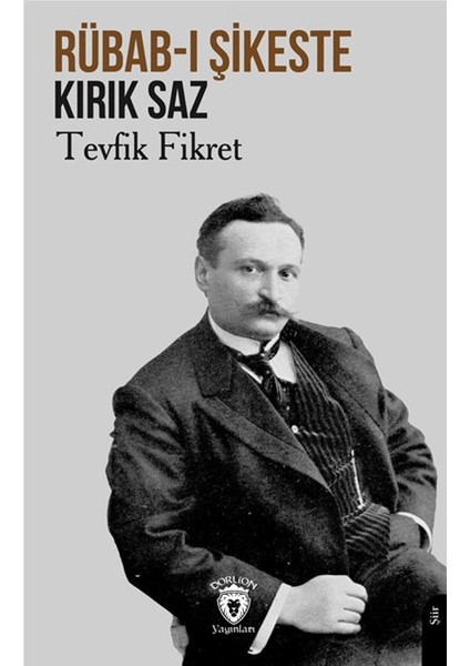 Rübab-ı Şikeste Kırık Saz - Tevfik Fikret