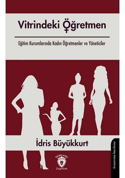 Vitrindeki Öğretmen - İdris Büyükkurt