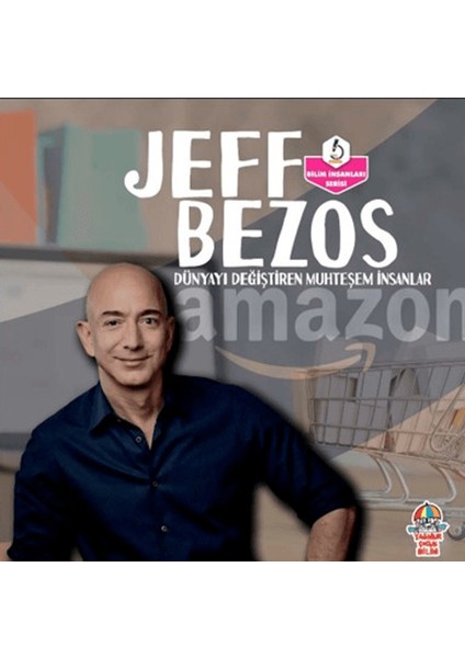 Dünyayı Değiştiren Muhteşem İnsanlar Jeff Bezos