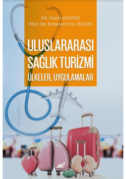 Uluslararası Sağlık Turizmi Ülkeler, Uygulamalar