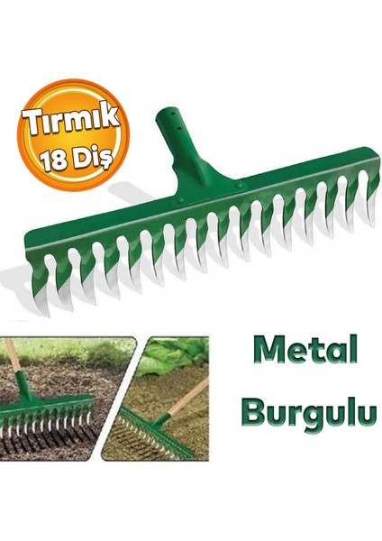 Metal Burgulu Bahçe Tarla Tırmık 18 Diş Çim Peyzaj Yaprak Ot Saman Temizleme Toprak Işleme Tırmığı